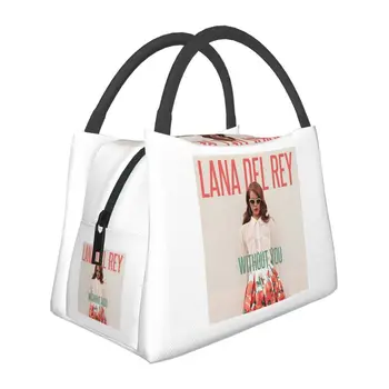 Без тебя, Лана Дель Рей, изолированная сумка для ланча для женщин, певица, музыкант, портативный кулер, термобокс для бенто, для работы и путешествий
